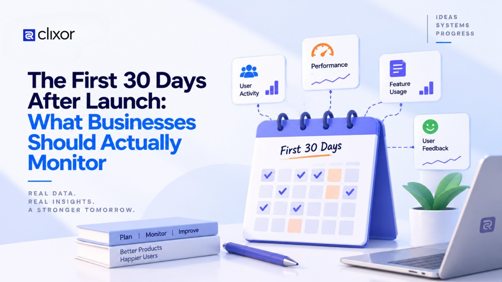 The First 30 Days After Launch: What Businesses Should Actually Monitor
